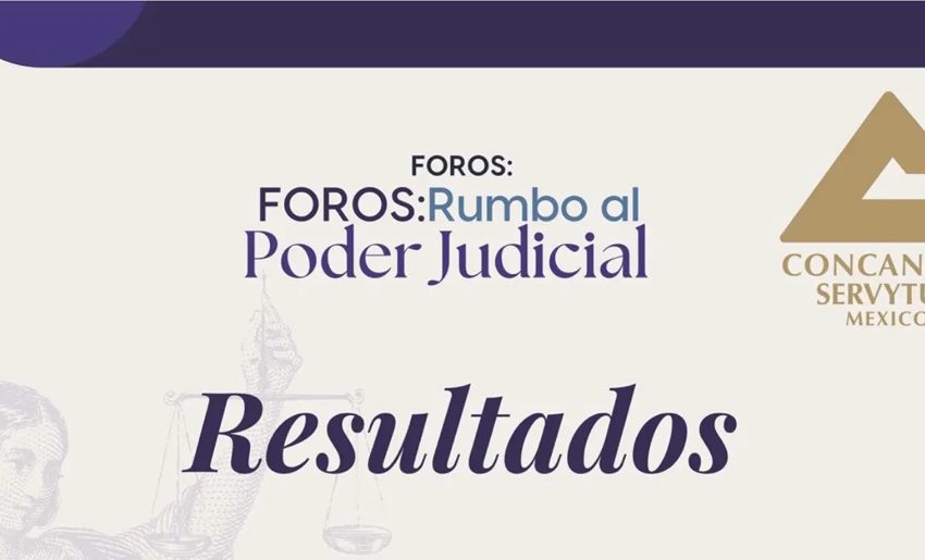 Concluyen con éxito los Foros del Poder Judicial: para que el 99.8% del empresariado, cuente en las decisiones del país