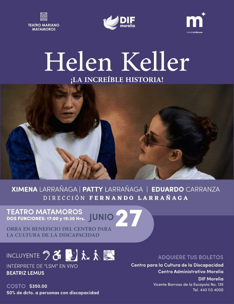 DIF Morelia promueve inclusión con función especial de ‘Helen Keller’ en el Teatro Matamoros 1 GobMorHelenKeller