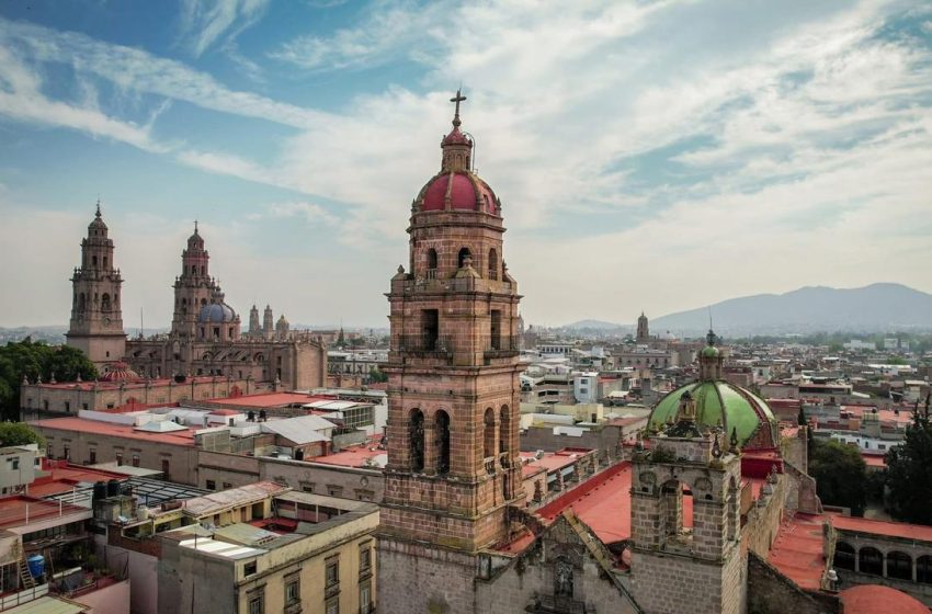 Morelia, la mejor ciudad mexicana Patrimonio Mundial