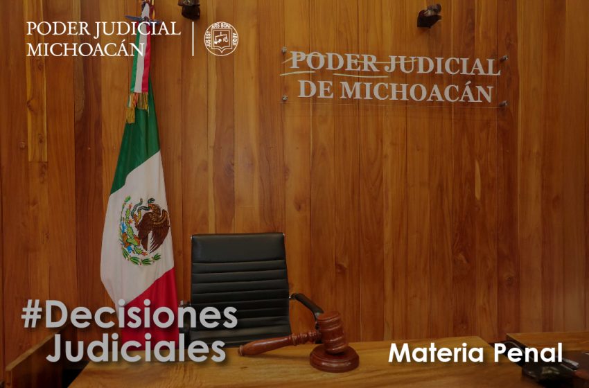 Juez de Uruapan sentencia a 52 años y 6 meses de prisión a acusado de secuestro agravado