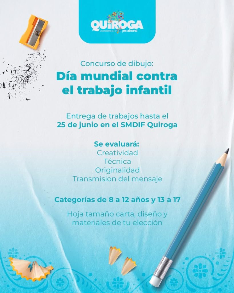 Convoca Gobierno de Quiroga a concurso de dibujo por el Día Mundial contra el Trabajo Infantil 1 QuirTrabInf2
