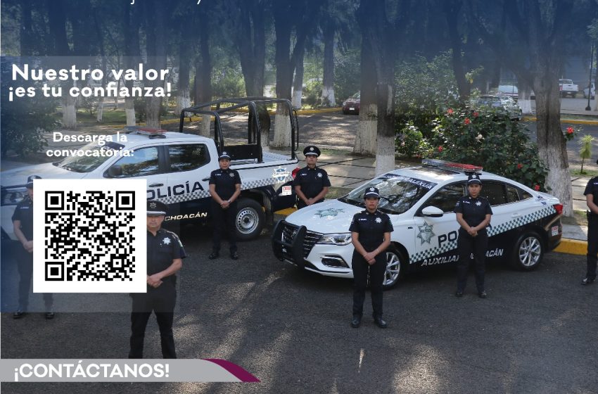 Policía Auxiliar abre 100 vacantes en Morelia, Lázaro Cárdenas y Zamora