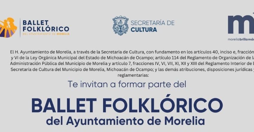  SeCultura invita a sumarse al Ballet Folklórico del Ayuntamiento de Morelia
