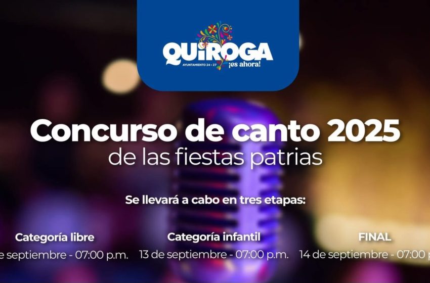  Celebra Quiroga el talento local con el Concurso de Canto 2025 en el marco de las Fiestas Patrias