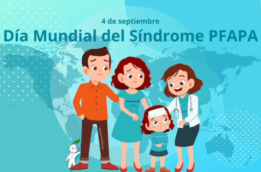 4 de septiembre: Día Mundial del Síndrome PFAPA (Marshall)