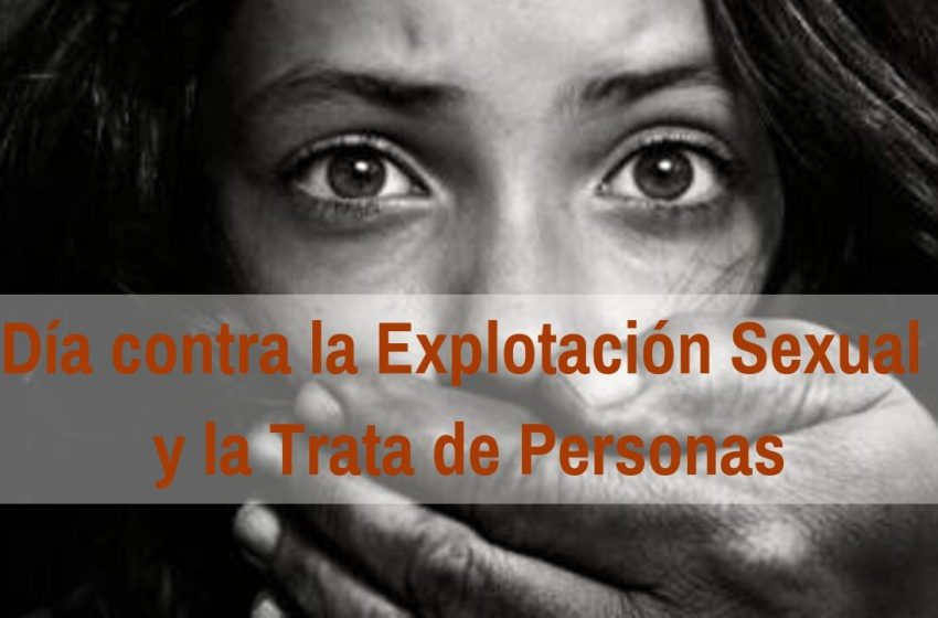  23 de septiembre: Día Internacional Contra la Explotación Sexual y la Trata de Personas