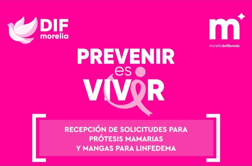  DIF Morelia abre solicitudes de apoyos gratuitos a mujeres con cáncer de mama