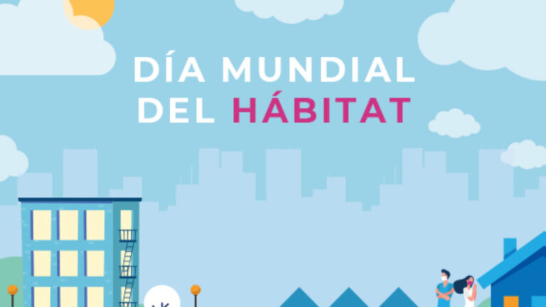  6 de octubre: Día Mundial del Hábitat