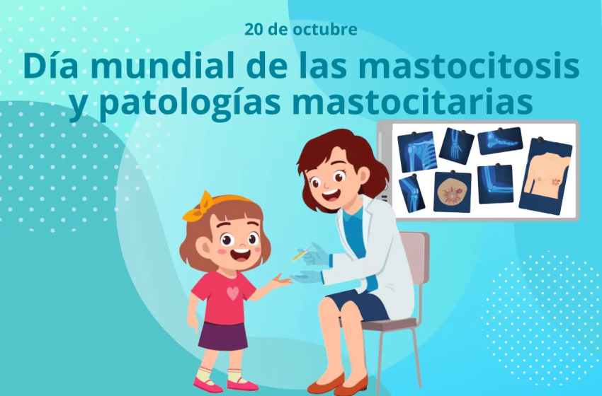 20 de octubre: Día Internacional de las Mastocitosis y Patologías Mastocitarias