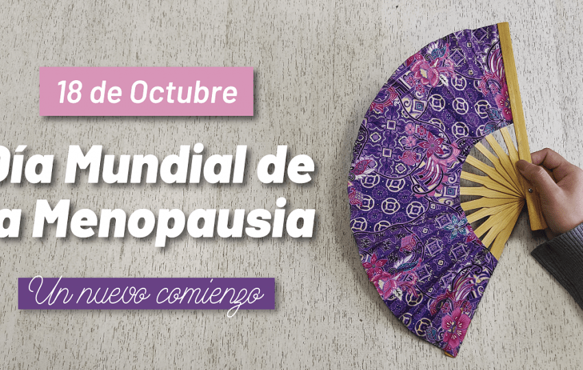  18 de octubre: Día Mundial de la Menopausia