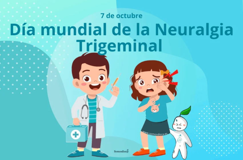  7 de octubre: Día Internacional de la Neuralgia Trigeminal