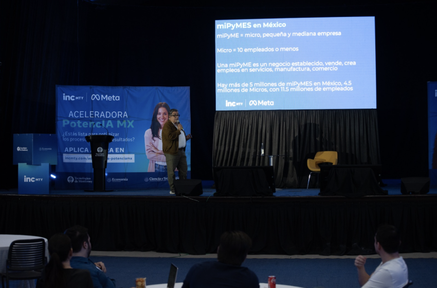  PotencIA MX, aceleradora creada por incMTY, Meta y el Gobierno de México, alista bootcamp en CDMX para PyMEs y startups