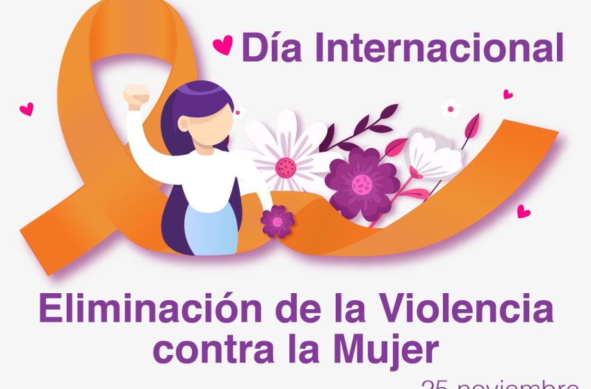  25 de noviembre: Día Internacional para la Eliminación de la Violencia contra la Mujer (Día Naranja)