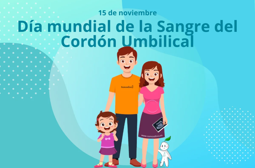  15 de noviembre: Día Mundial de la Sangre del Cordón Umbilical