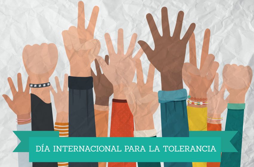  16 de noviembre: Día Internacional para la Tolerancia