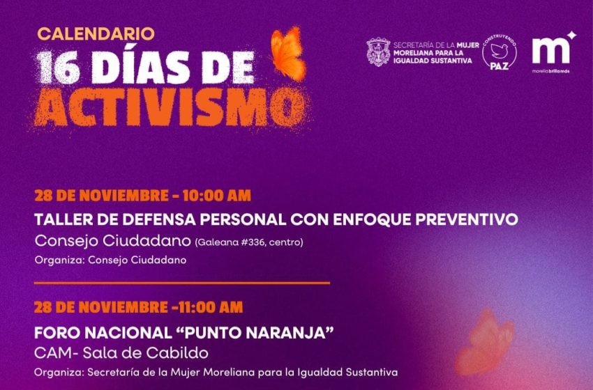  Gobierno de Morelia se une a los 16 Días de Activismo contra la Violencia hacia las Mujeres