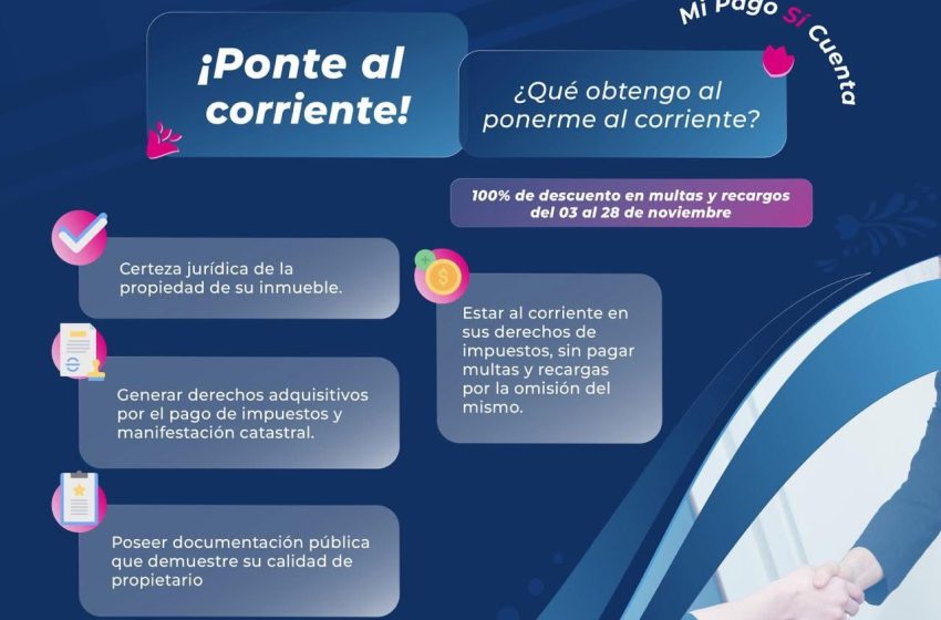  Impulsa el Gobierno de Quiroga campaña de descuentos en el pago del predial durante el Buen Fin