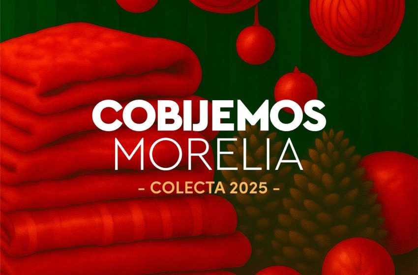  Paola Delgadillo invita a abrigar al municipio con la colecta ‘Cobijemos Morelia 2025’