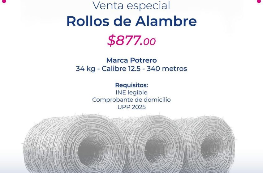  Impulsa el Ayuntamiento de Quiroga a productores locales con venta especial de alambre a bajo costo