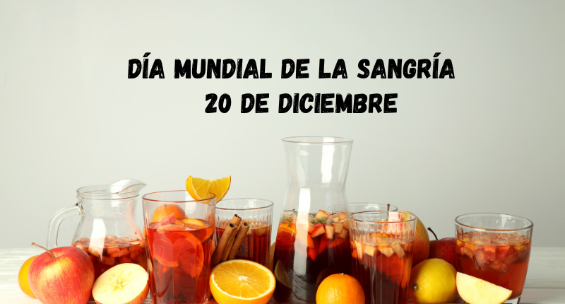  20 de diciembre: Día Mundial de la Sangría