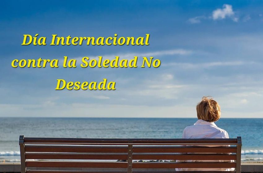  16 de diciembre: Día Internacional contra la Soledad No Deseada