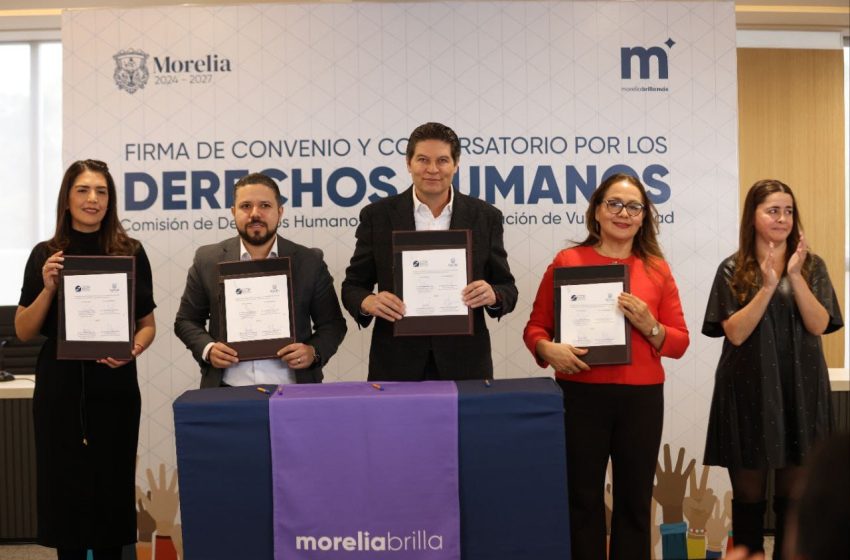  Gobierno de Morelia y CEDH fortalecen trabajo por los derechos humanos