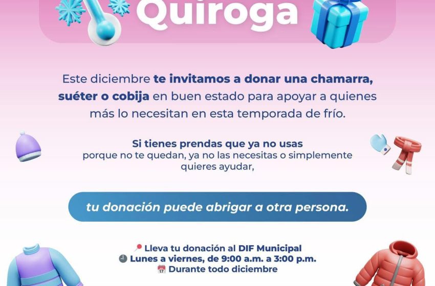  Invita Gobierno de Quiroga a participar en la campaña “Abriguemos Quiroga”