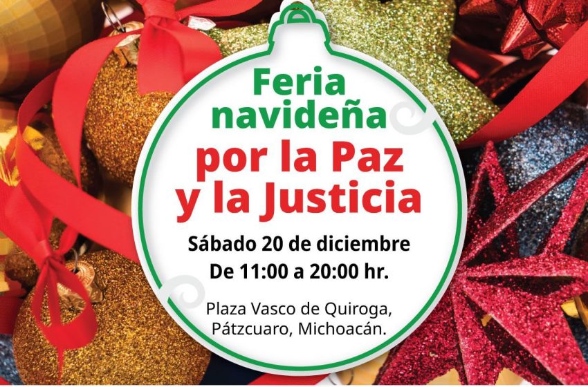  Economía federal en Michoacán impulsa la Feria Navideña por la Paz y la Justicia en Pátzcuaro