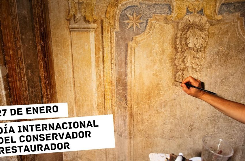  27 de enero: Día Internacional del Conservador Restaurador