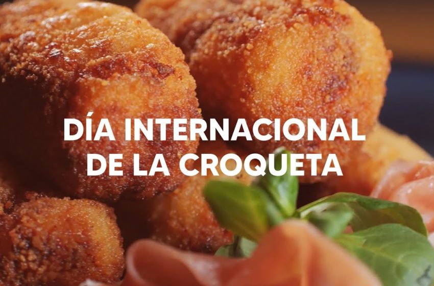  16 de enero: Día Internacional de la Croqueta