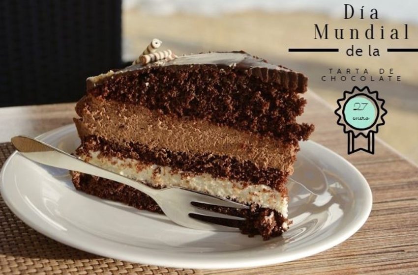  27 de enero: Día Mundial de la Tarta (Pastel) de Chocolate