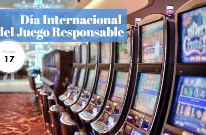  17 de febrero: Día Internacional del Juego Responsable