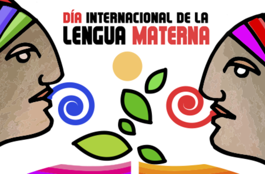  21 de febrero: Día Internacional de la Lengua Materna