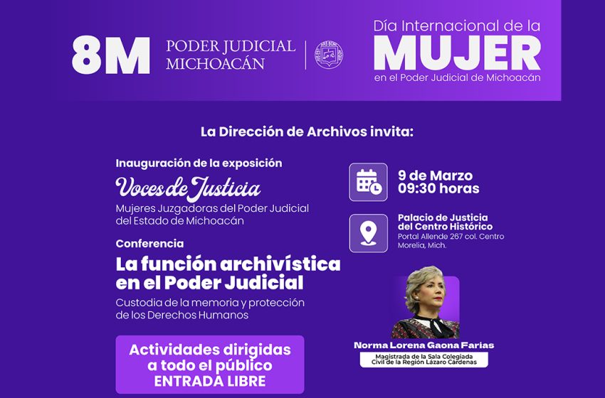 En el marco del 8M, el Poder Judicial de Michoacán realizará actividades para visibilizar el papel de las mujeres en la justicia