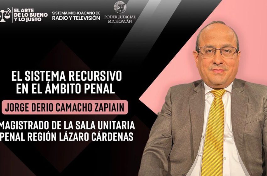  Sistema recursivo penal permite inconformarse ante resoluciones judiciales: magistrado Jorge Derio Camacho Zapiain