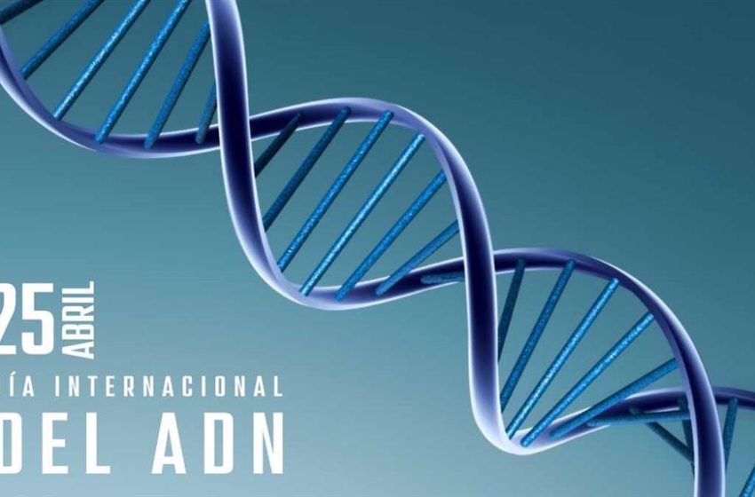  25 de abril: Día Internacional del ADN