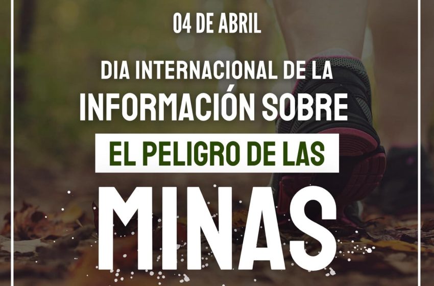  4 de abril: Día Internacional de la Información Sobre el Peligro de las Minas