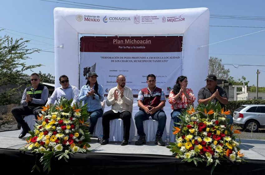  CONAGUA Michoacán cumple con el derecho al agua; entrega nuevo pozo profundo en Tanhuato