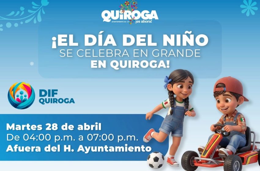 Alma Mireya González Sánchez invita a celebrar en grande el Día del Niño y la Niña en Quiroga