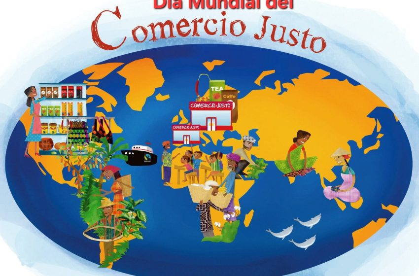  9 de mayo (segundo sábado): Día Mundial del Comercio Justo