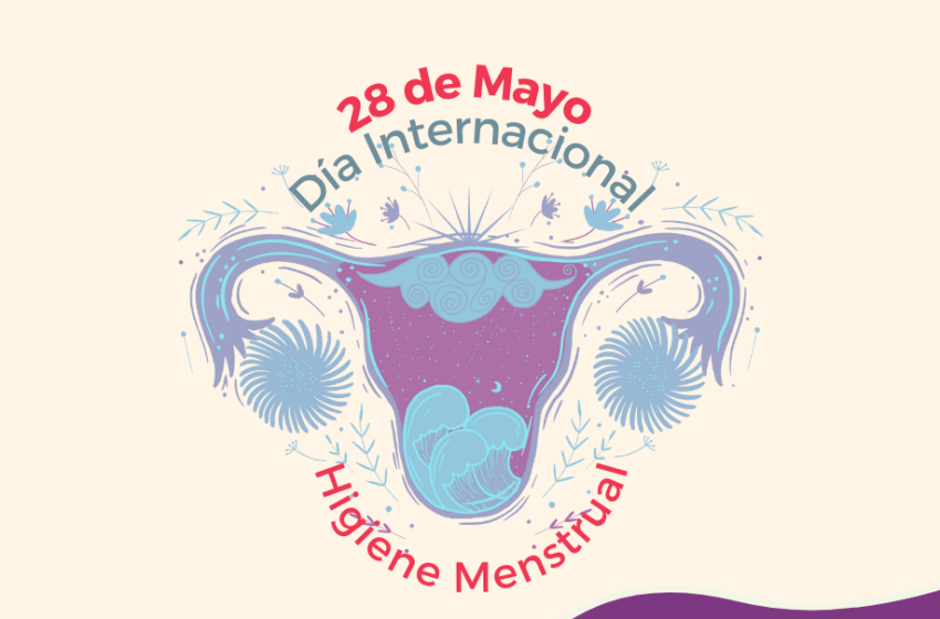  28 de mayo: Día Internacional de la Higiene Menstrual