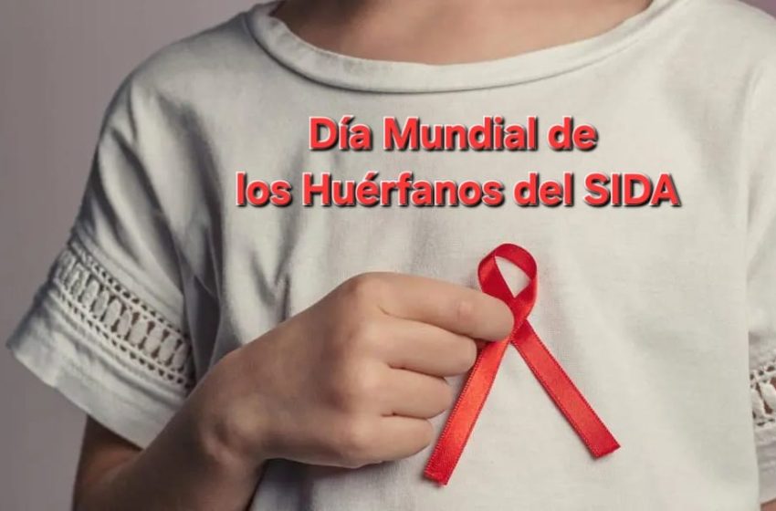 7 de mayo: Día Mundial de los Huérfanos del SIDA