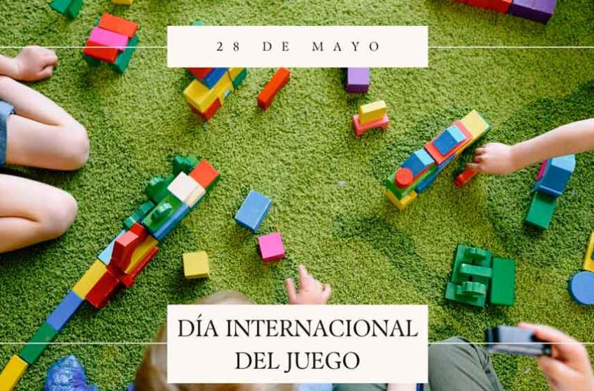  28 de mayo: Día Internacional del Juego