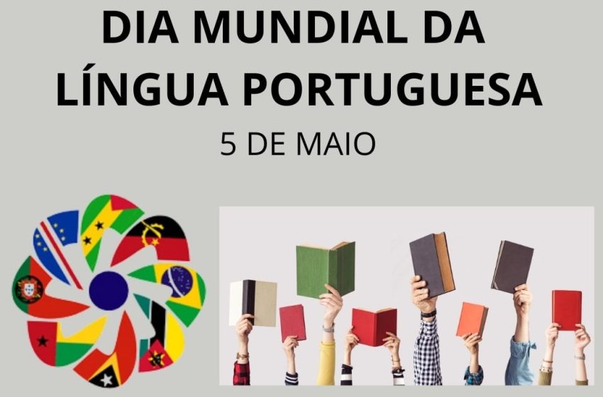  5 de mayo: Día Mundial de la Lengua Portuguesa