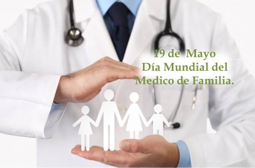  19 de mayo: Día Mundial del Médico de Familia