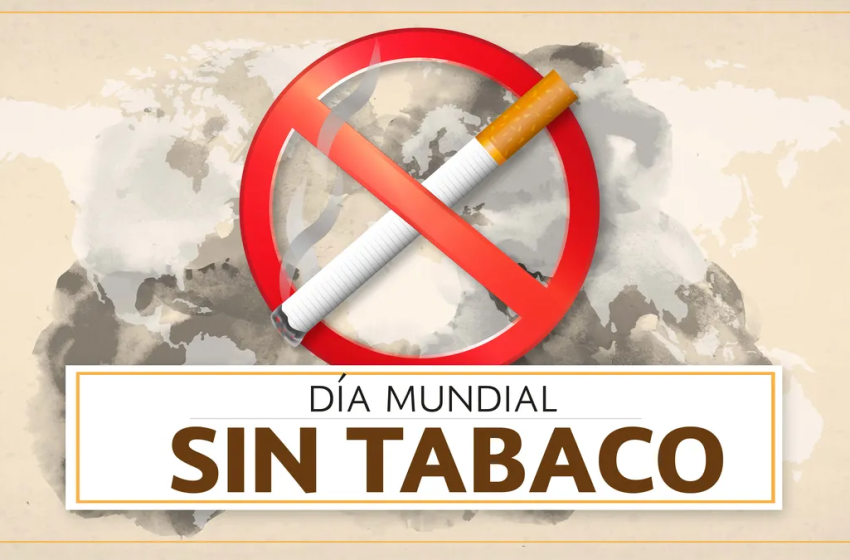  31 de mayo: Día Mundial sin Tabaco