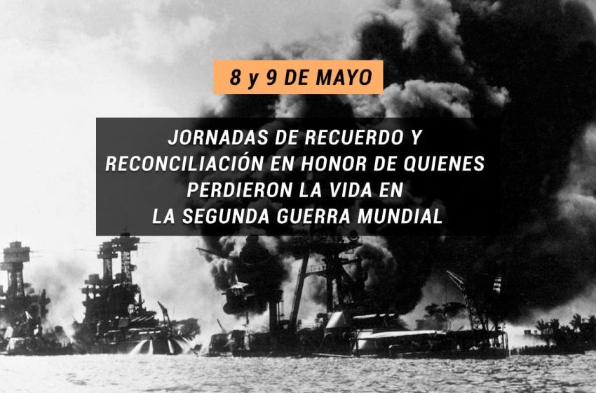 8 de mayo: Jornadas de Recuerdo y Reconciliación en Honor de Quienes Perdieron la Vida en la Segunda Guerra Mundial