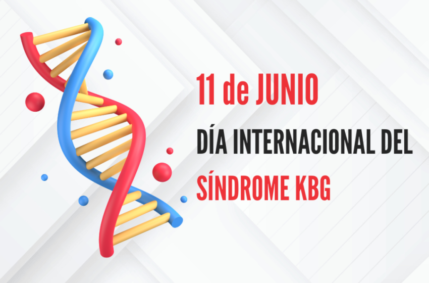 11 de junio: Día Internacional del Síndrome KBG